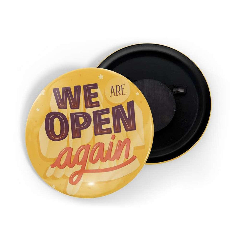 dhcrafts Yellow color Round Fridge Magnet We Are Open Again D4 Glossy Finish Design Pack of 1 (58 mm)